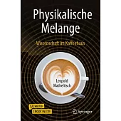 Physikalische Melange: Wissenschaft Im Kaffeehaus