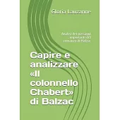 Capire e analizzare Il colonnello Chabert di Balzac: Analisi dei passaggi importanti del romanzo di Balzac