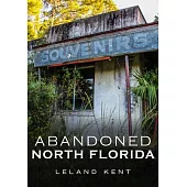 Abandoned North Florida