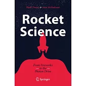 Rocket Science: From Fireworks to the Photon Drive