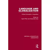 Language and Globalization: Critical Concepts in Linguistics