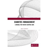 Diabetes Management: A Manual for Patient-Centered Care