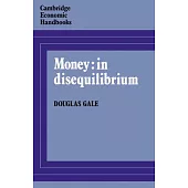 Money: In Disequilibrium