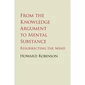 From the Knowledge Argument to Mental Substance