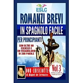 Romanzi brevi in spagnolo facile per principianti: Don Chisciotte di Miguel de Cervantes