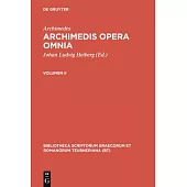Archimedes,; Heiberg, Johan Ludvig; Stamatis, Evangelos S.: Archimedis opera omnia. Volumen II