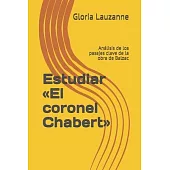 Estudiar El coronel Chabert: Análisis de los pasajes clave de la obra de Balzac