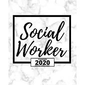 Social Worker: 2020 Planner For Social Workers, 1-Year Daily, Weekly And Monthly Organizer With Calendar, Appreciation Gift For Socia