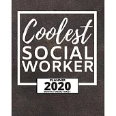 Coolest Social Worker: 2020 Planner For Social Workers, 1-Year Daily, Weekly And Monthly Organizer With Calendar, Appreciation Gift For Socia