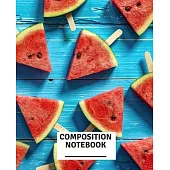 Composition Notebook: Watermelon themed wide ruled composition notebook