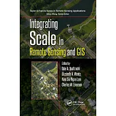 Integrating Scale in Remote Sensing and GIS