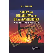 Safety and Reliability in the Oil and Gas Industry: A Practical Approach