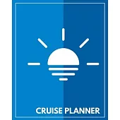 Cruise Planner: Travel Planner & Organizer With Prompts - Detailed Pre-Cruise Research & Planning - Cruise Log & Diary to record on-bo