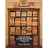 Cigar Box Lithographs: Volume II