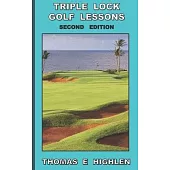 Triple Lock Golf Lessons: Second Edition
