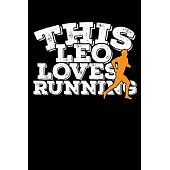 This Leo Loves Running Notebook: 100 Wide Ruled Lined Pages