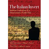 The Italian Invert: Intimate Confessions of a Homosexual to Émile Zola