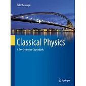 Classical Physics: A Two-Semester Coursebook