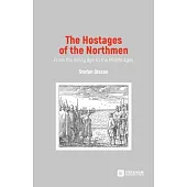 The Hostages of the Northmen: From the Viking Age to the Middle Ages