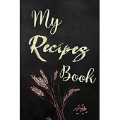 My Recipes Book: Blank Recipe Book Journal to Write in Favorite Recipes and My Best Recipes, Made in USA. (Nifty Gifts) - Blackboard Ba
