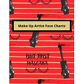 Make Up Artist Look Book: Blank Practice Face Sheets for Contouring, Eyeshadow, Halloween Techniques and Looks - But First Mascara Cover