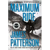 The Angel Experiment: A Maximum Ride Novel