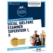 Social Welfare Examiner Supervisor I, II