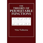 The Theory of Permutable Functions