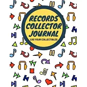 Records Collector Journal: Log Your Collectibles