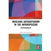 Involving Anthroponomy in the Anthropocene: On Decoloniality