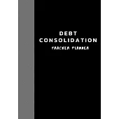 Debt Consolidation tracker planner: Manage Debt Consolidation and Planner debt monthly planner, debt payment log, debt payoff, debt snowball tracker