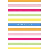 Errand To Do: Planner notebook to keep track of your personal, household and business errands, chores and to do list. Perfect busine