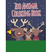 Zoo Animal Coloring Book: christmas coloring book adult for relaxation