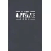 Vehicle Maintenance Log Book: Repair and Maintenance Record Logbook Journal for Auto, Car, Truck and Vehicles, Repair Record Book Journal, Navy Pock