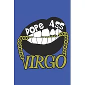 Dope Ass Virgo: Virgo Notebook - Zodiac Notebook - Virgo Journal - Zodiac Journal - Blank Lined Notebook