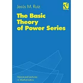 The Basic Theory of Power Series