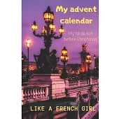 My advent calendar: Christmas planner notebook in french - planner 1 month -paris illustrations - Notebook to fill in to organize everythi