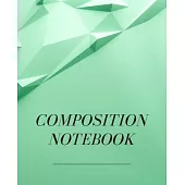 Composition Notebook: Mint Green Geometric shapes Wide Ruled Composition Notebook. 100 pages. 7.5