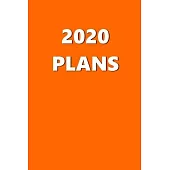 2020 Daily Planner 2020 Plans Safety Orange Color 384 Pages: 2020 Planners Calendars Organizers Datebooks Appointment Books Agendas