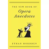 The New Book of Opera Anecdotes