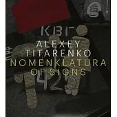 Alexey Titarenko: Nomenklatura of Signs