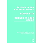 Science in the Changing World Bound with Science at Your Service