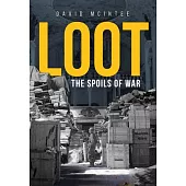 Loot: The Spoils of War
