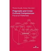 Pragmatic and Cross-Cultural Competences: Focus on Politeness