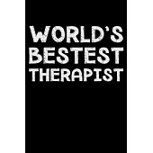 World’’s bestest therapist: Notebook (Journal, Diary) for the best Therapist in the world - 120 lined pages to write in