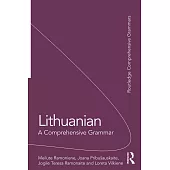 Lithuanian: A Comprehensive Grammar