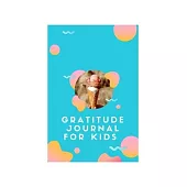 Gratitude journal: Gratitude journal for kids 6x9 108pages