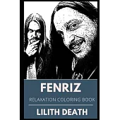 Fenriz Relaxation Coloring Book