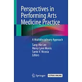 Perspectives in Performing Arts Medicine Practice: A Multidisciplinary Approach