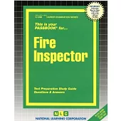 Fire Inspector: Test Preparation Study Guide, Questions & Answers